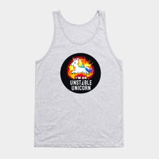 I'm an unstable unicorn! Cute Funny Cool Unicorn Coffee Lover Quote Animal Lover Artwork Tank Top